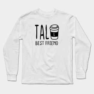 Partnerlook Coffee Tall Best Friend Funny Cute Couple Café Long Sleeve T-Shirt